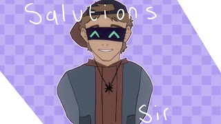 Salutations Sir! Animation Meme