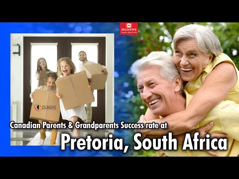 Canadian Parents & Grandparents Success rate at Pretoria, South Africa