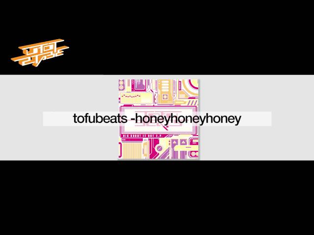 honeyhoneyhoneytofubeats