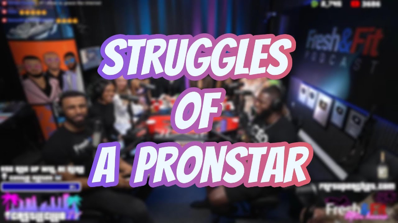 Struggles of a pronstar | Fresh&Fit Clips #freshandfit #