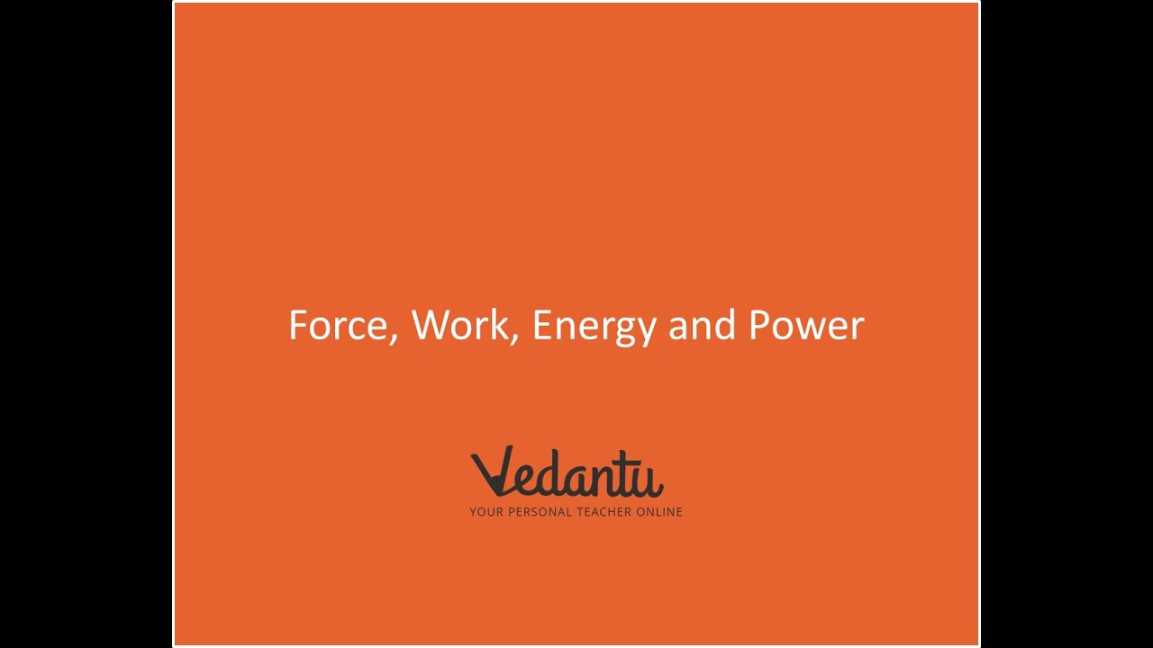 knowledge base Q-4 Chapter 1 Force, Work, Energy and Power