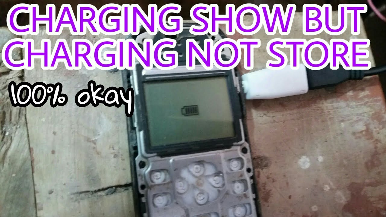 Nokia 1280 CHARGING SHOW BUT CHARGING NOT store 100% okay