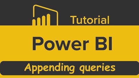 𝑨𝒑𝒑𝒆𝒏𝒅𝒊𝒏𝒈 𝒒𝒖𝒆𝒓𝒊𝒆𝒔 | 𝑯𝒐𝒘 𝒕𝒐 𝒂𝒑𝒑𝒆𝒏𝒅 𝒒𝒖𝒆𝒓𝒚 𝒊𝒏 𝑷𝒐𝒘𝒆𝒓 𝑩𝑰 | 𝑪𝒐𝒎𝒃𝒊𝒏𝒆 𝒒𝒖𝒆𝒓𝒊𝒆𝒔 𝒊𝒏 𝑷𝒐𝒘𝒆𝒓 𝑩𝑰 |