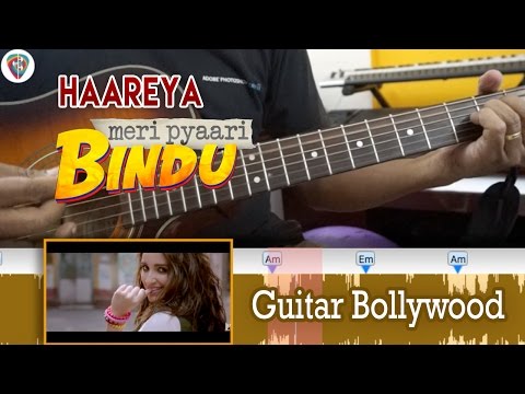 #Learn2Play ★★ "Haareya" (Meri Pyaari Bindu) chords - Guitar Bollywood Lesson