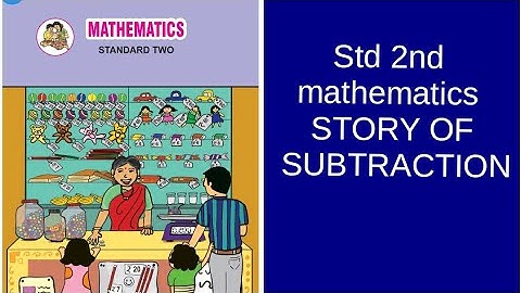 Std 2nd mathematics STORY OF SUBTRACTION maharashtra board english med semi english
