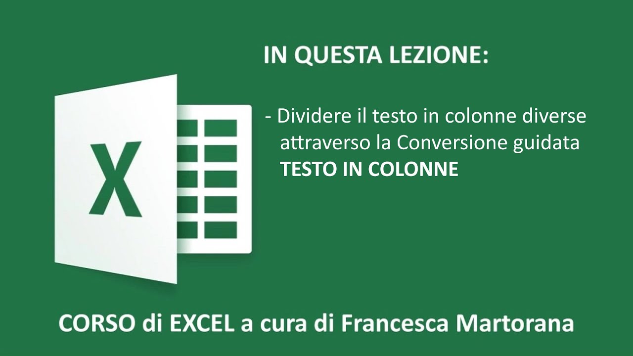 EXCEL tutorial 7E2: Dividere il testo in colonne diverse
