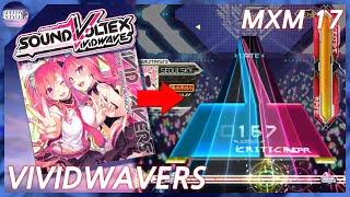 [SDVX] 3200% Realistic SDVX 5 Theme Song! - VIVIDWAVERS [MXM 17]