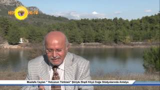 Mustafa Ceylan Yolcunun Türküsü Şiiriyle Ekşili Köyü Doğa Stüdyolarında Antalya