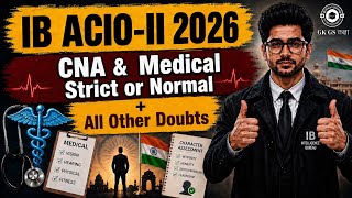 IB ACIO 2026 CNA | IB ACIO 2026 Medical | Medican and CNA In IB ACIO | IB ACIO Me CNA Kya Hota Hain