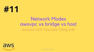 #11 ECS Network Modes awsvpc vs bridge vs host | Amazon ECS Full Course