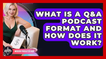 What Is A Q&A Podcast Format And How Does It Work? - Modern Podcaster Hub
