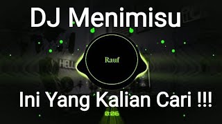 DJ Menimisu Full Bass Viral Tik Tok 2022 (DJ Rendy) #djmenimisu #viraltiktok2022