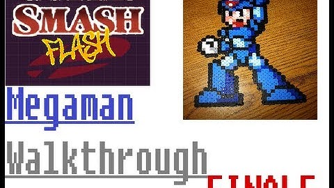 Super Smash Flash (Megaman) Walkthrough FINALE