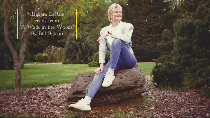Barbara LaRue reads an excerpt from Bill Brysons A...