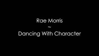 Video thumbnail of "Rae Morris - Dancing With Character (Lyrics on screen)"