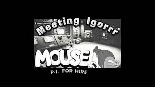 Mouse P.I. for Hire- 'MEETING IGORRR' #gaming #mousepiforhire #funny #fyp #animation #boomershooter