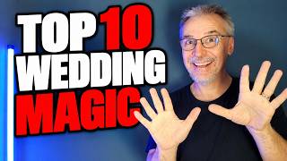 Top 10 Magic Tricks for Weddings