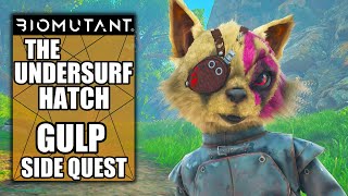 Biomutant The Undersurf Hatch - Gulp Side Quest