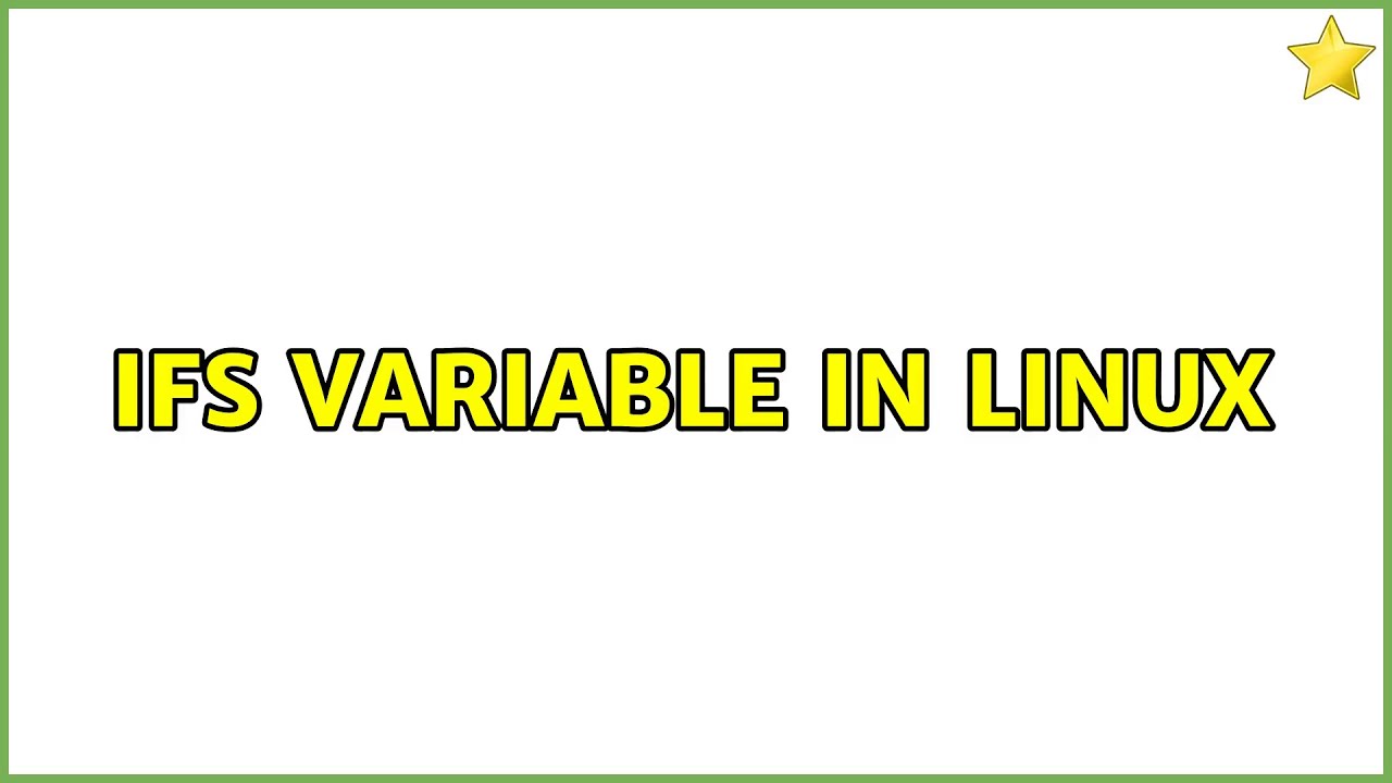 Ifs variable in linux 2 solutions youtube