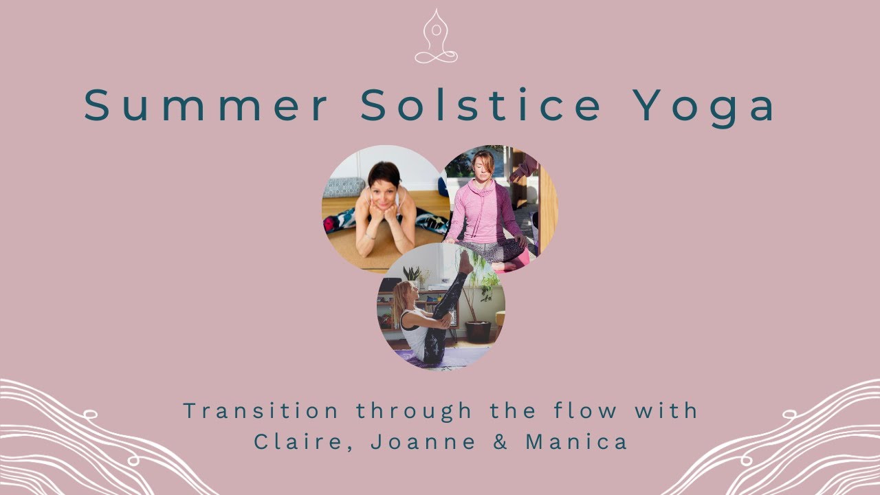 1 Hour Summer Solstice Yoga Flow To Energise And Nourish