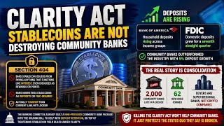 CLARITY ACT: Stablecoins Aren’t Driving Community Bank Deposit Flight
