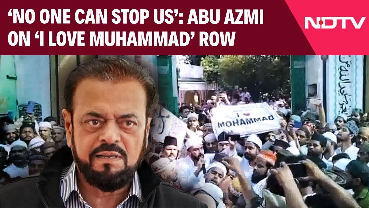 Muhammad Stop I Love Muhammad Row | ‘No One Can Stop Us’: Abu Azmi on ‘I Love ...