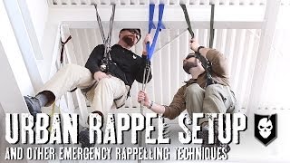 How To Setup an Urban Rappel and Other Emergency Rappelling Techniques