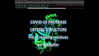 COVID-19 Protease Crystal Structure  Fill in Missing Residues Using MODELLER