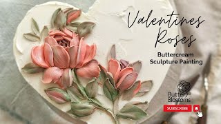 Valentine Roses, Buttercream Sculpture Painting by Butter&Blossoms