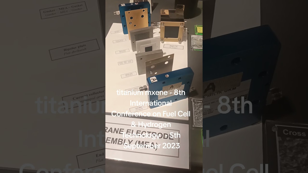 titanium mxene - 8th International Conference on Fuel Cell & Hydrogen Technology