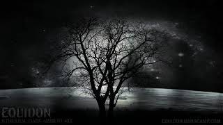 Ethereal Dark Ambient Mix