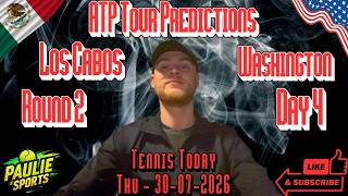 ATP Washington & Los Cabos | Tennis Predictions Today 30/07/2026 | Betting Breakdown #tennis #sports