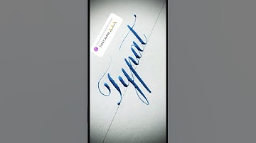 Copperplate calligraphy, tutorial: how I write your name #typat