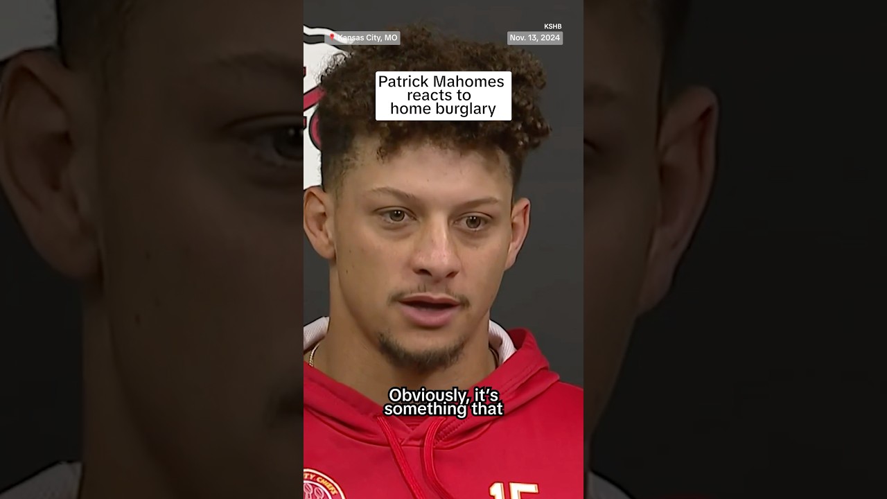 Patrick Mahomes reacts to home burglary Patrick Mahomes reacts to home burglary