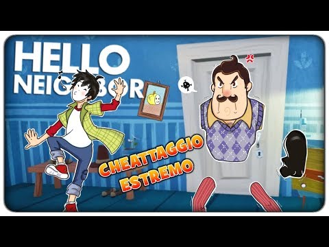 MI VENDICO E FACCIO IMPAZZIRE IL VICINO CON I CHEAT | Hello Neighbor Beta 3 [ITA]