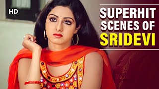 Remembering Sridevi | Best Scenes of Expression Queen | Bollywood Scenes