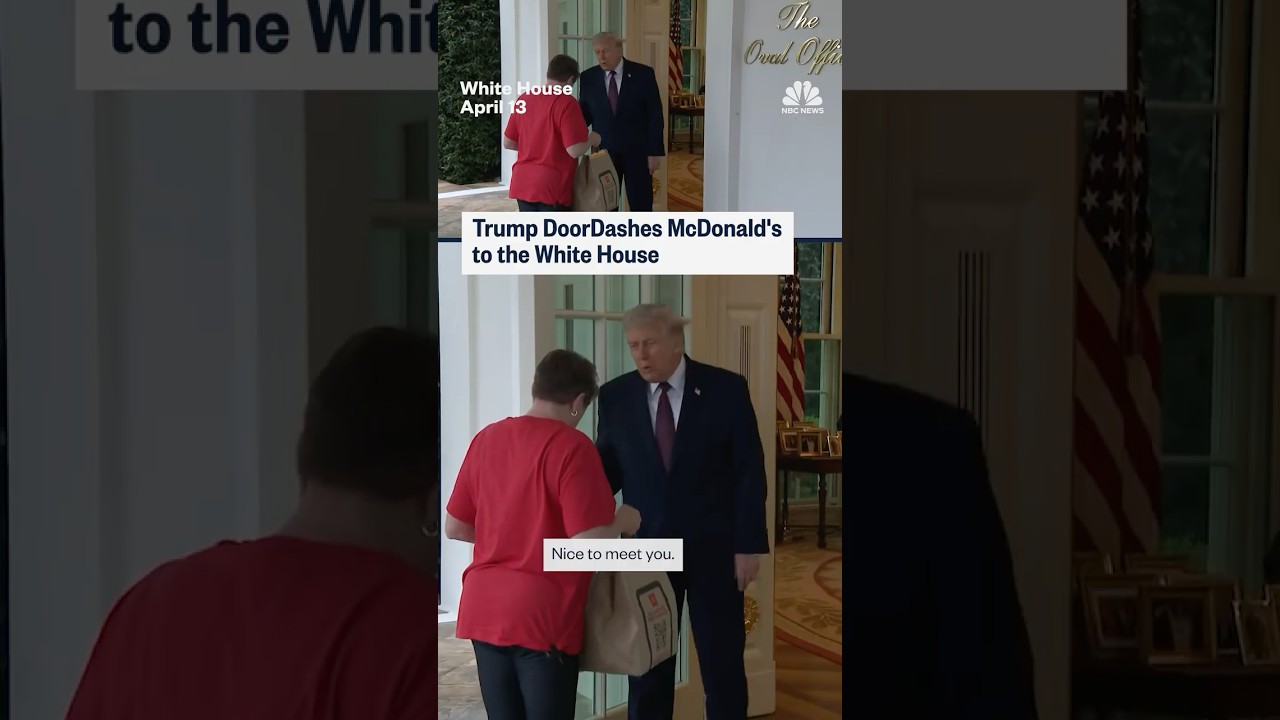 Trump DoorDashes McDonald’s to the White House