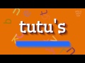 How to say "tutu