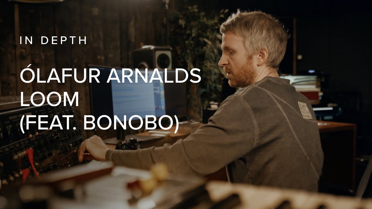 Lafur Arnalds breaks down his Grammy nominated track Loom feat Bonobo