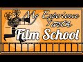 My Experience With Film School
