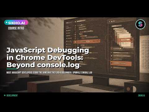 JavaScript Debugging in Chrome DevTools: Master Advanced Debugging | Sikho.ai