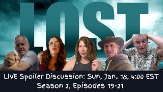 LIVE - LOST Watchalong Spoiler Discussion - Season 2, Episodes 19-21