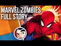 Marvel Zombies + Reboot + Zombiepool - Full Story  | Comicstorian