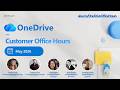 What's New in OneDrive Sync - OneDrive Customer Office Hours | May 2026