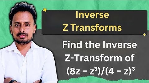 Inverse Z-Transform Problem | (8z − z³)/(4 − z)³ | BMATEC301 / BMATE301 | Mathematics-III | 
