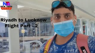 Riyadh to Lucknow Flight part 2 | Corona Test in Lucknow Airport | Test Fee | Full Details Video