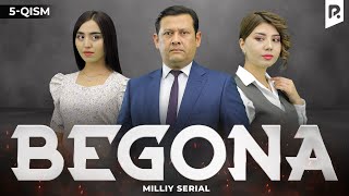 Begona 5-qism (milliy serial) | Бегона 5-кисм (миллий сериал)