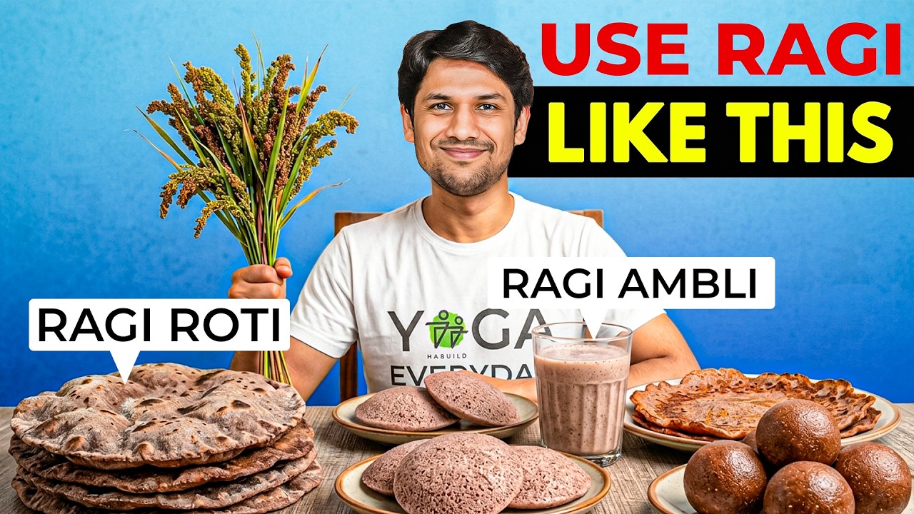BENEFITS of using RAGI in Your DAILY Diet (Easy Recipes) | Saurabh Bothra Yoga