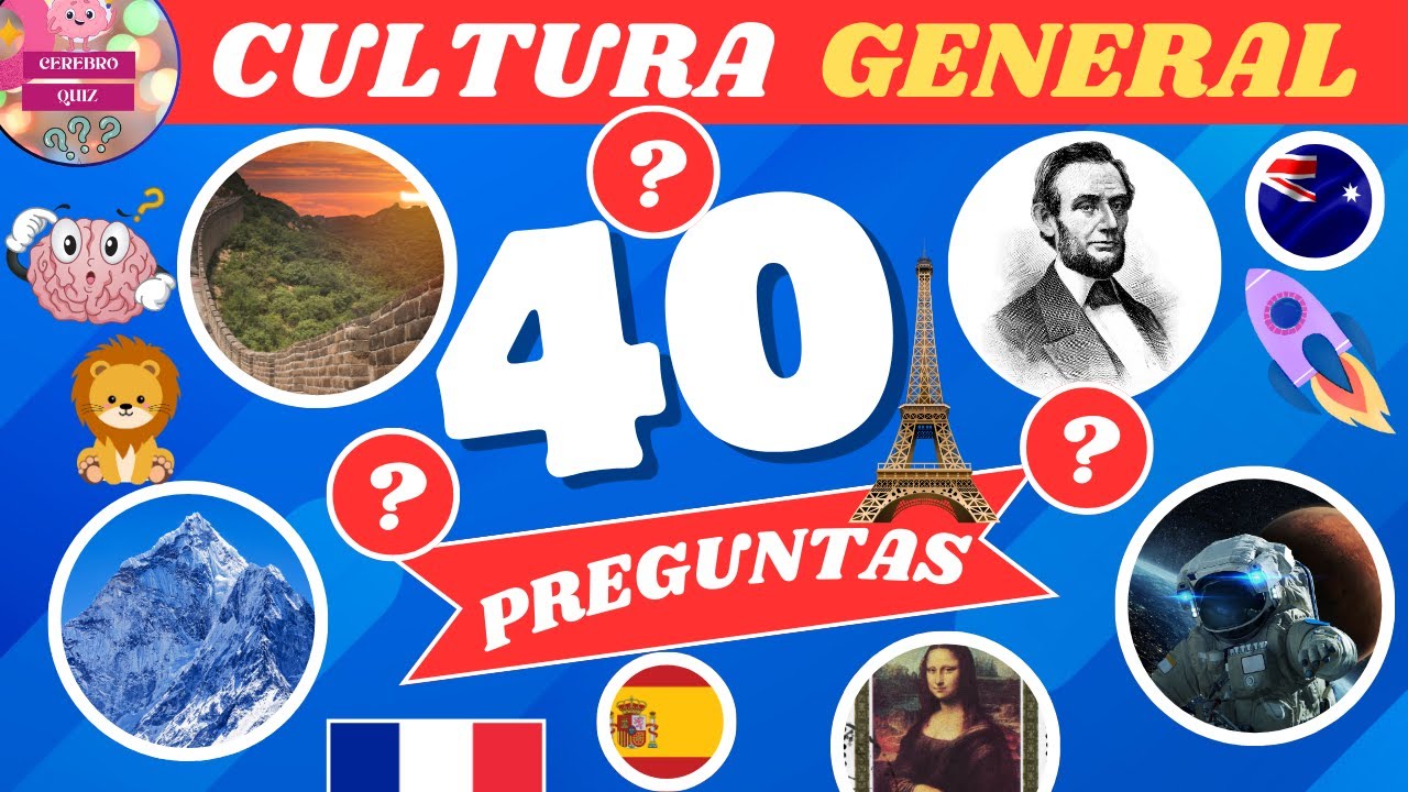 🤯40 Preguntas y Respuestas de CULTURA GENERAL🤓🌏 ¿Cuánto Sabes?📚