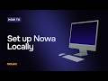 Setup Nowa desktop and Flutter SDK for local development